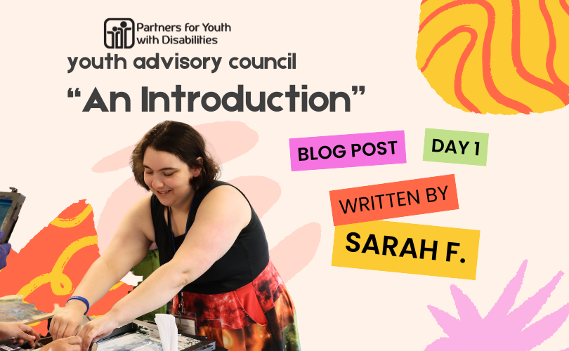 Day 1 (2) Youth Advisory Council, "An Introduction" Blog Post Day 1; written by Sarah F.